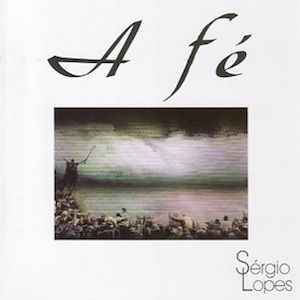 Portada de A Fé - Playback de Sergio Lopes