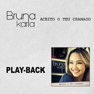 Portada de Aceito Teu Chamado - Playback de Bruna Karla