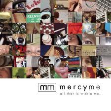 Portada del álbum All That Is Within Me de MercyMe
