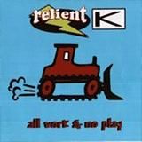 Portada de All Work And No Play de Relient K