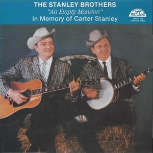 Portada de An Empty Mansion - In Memory Of Carter Stanley de The Stanley Brothers