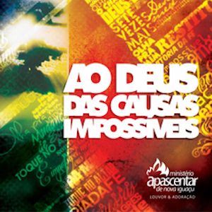 Ao Deus Das Causas Impossíveis