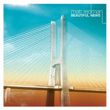 Portada del álbum Beautiful News de Matt Redman