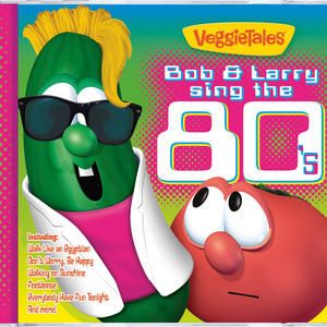 Bob And Larry Sing The 80's