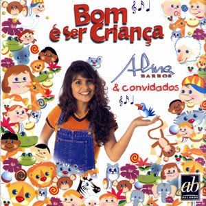 Portada del álbum Bom É Ser Criança de Aline Barros - Infantil