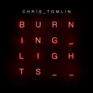 Portada de Burning Lights de Chris Tomlin