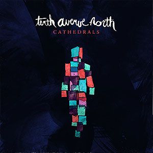 Portada del álbum Cathedrals de Tenth Avenue North