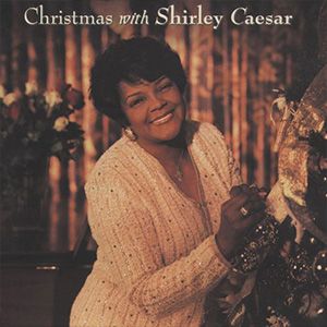 Portada del álbum Christmas With Shirley Caesar de Shirley Caesar
