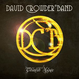 Portada de Church Music de David Crowder Band