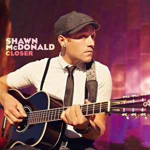 Portada del álbum Closer de Shawn McDonald