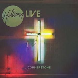 Portada del álbum Cornerstone de Hillsong Worship