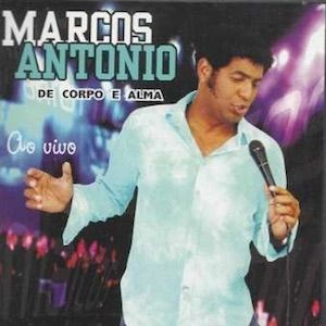 Portada de De Corpo E Alma - Ao Vivo de Marcos Antônio