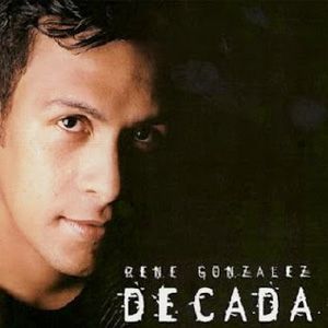 Portada del álbum Decada de Rene Gonzalez