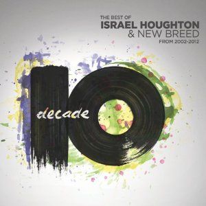 Portada del álbum Decade de Israel Houghton