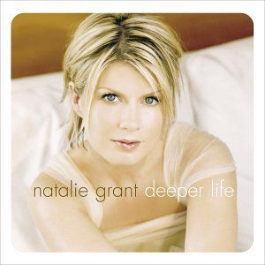 Portada del álbum Deeper Life de Natalie Grant
