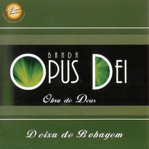 Portada del álbum Deixa De Bobagem (Vol 8) de Opus Dei