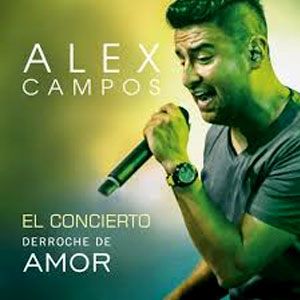 Portada de Derroche de Amor El Concierto de Alex Campos