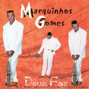 Portada del álbum Deus Faz de Marquinhos Gomes