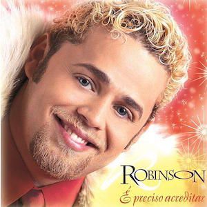 Portada de É Preciso Acreditar de Robinson Monteiro