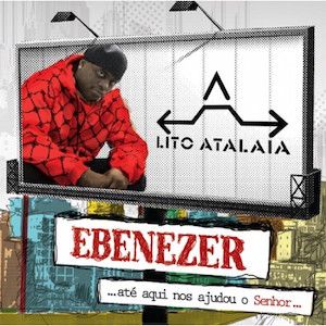 Portada de Ebenezer Até Aqui nos Ajudou o Senhor... de Lito Atalaia