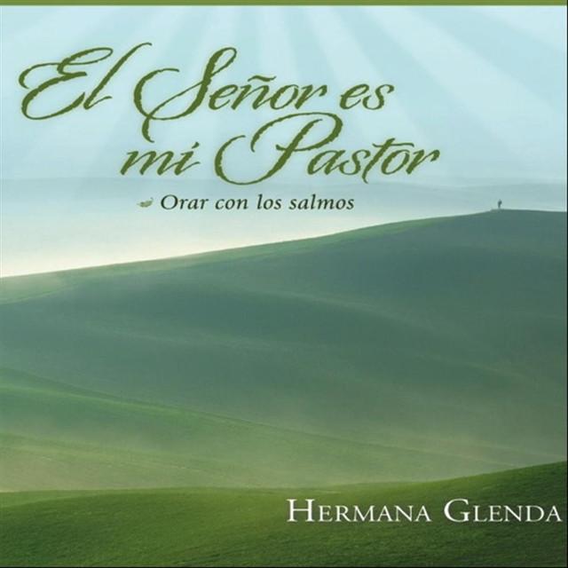 Portada de El Señor es mi Pastor de Hermana Glenda