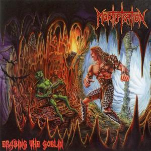 Portada de Erasing The Goblin (Re-Issue) de Mortification