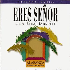 Portada de Eres Señor de Jaime Murrell