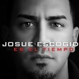 Portada del álbum Es El Tiempo de Josue El Escogido