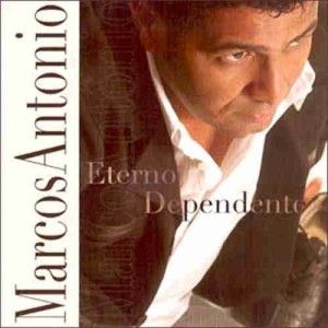 Portada de Eterno Dependente de Marcos Antônio