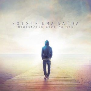 Portada del álbum Existe Uma Saída de Ministério Além do Véu
