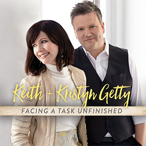 Portada de Facing A Task Unfinished de Keith and Kristyn Getty