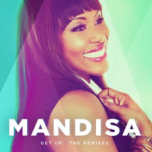 Portada del álbum Get Up The Remixes de Mandisa