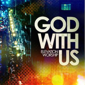 Portada de God With Us de Elevation Worship
