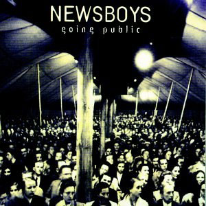 Portada del álbum Going Public de Newsboys