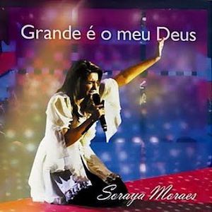 Portada de Grande é o Meu Deus de Soraya Moraes