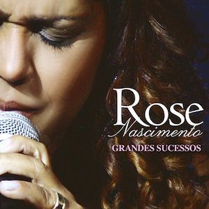 Portada de Grandes Sucessos de Rose Nascimento