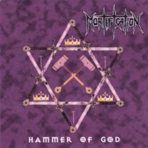 Portada de Hammer Of God de Mortification