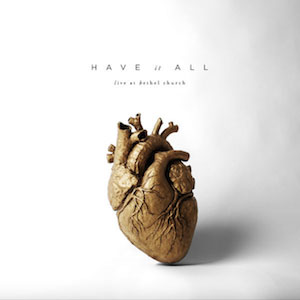 Portada de Have It All de Bethel Music