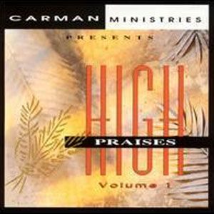 Portada de High Praises de Carman