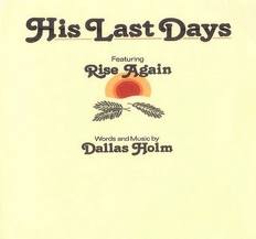 Portada del álbum His Last Days de Dallas Holm