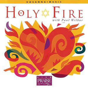 Portada del álbum Holy Fire de Paul Wilbur