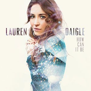 Portada de How Can It Be de Lauren Daigle