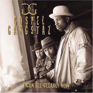 Portada de I Can See Clearly Now de Gospel Gangstaz