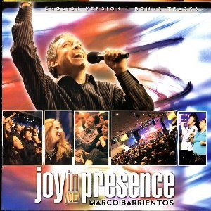Portada de Joy In Your Presence de Marco Barrientos