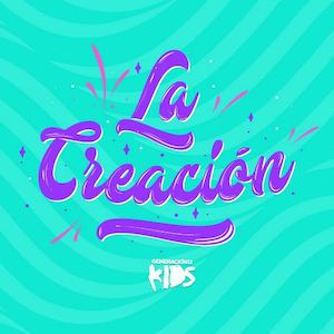 Portada del álbum La Creación de Generación 12 Kids