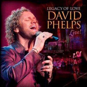 Portada de Legacy Of Love - Live de David Phelps