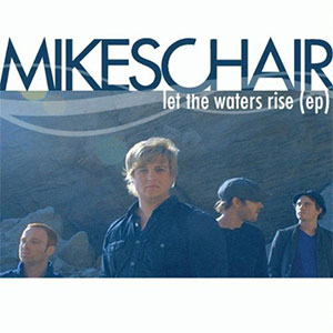 Portada del álbum Let The Waters Rise EP de MikesChair