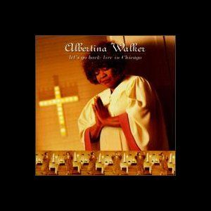 Portada del álbum Lets Go Back Live In Chicago de Albertina Walker