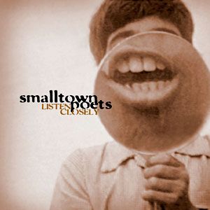 Portada del álbum Listen Closely de Smalltown Poets