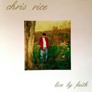 Portada de Live By Faith de Chris Rice